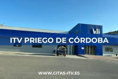 cita itv priego de cordoba|Pedir Cita ITV Priego por internet o teléfono .